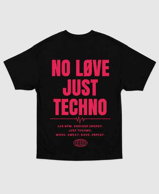 NO LOVE JUST TECHNO-Précommande limitée