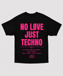 NO LOVE JUST TECHNO