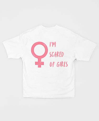 I'M SCARED OF GIRLS